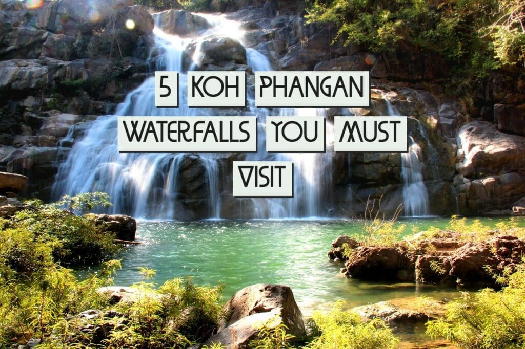 5 Koh Phangan Waterfalls You Must Visit